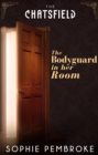 The Bodyguard in Her Room - eBook