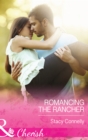The Romancing The Rancher - eBook