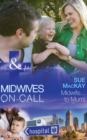 Midwife...To Mum! - eBook