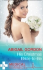 His Christmas Bride-To-Be - eBook