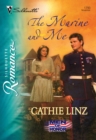 The Marine And Me - eBook