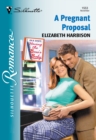 A Pregnant Proposal - eBook