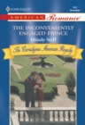 The Inconveniently Engaged Prince - eBook