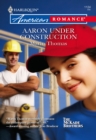 Aaron Under Construction - eBook