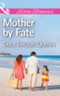 Mother By Fate - eBook