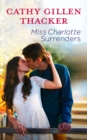 Miss Charlotte Surrenders - eBook