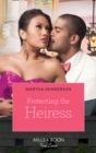 Protecting The Heiress - eBook