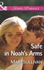 Safe in Noah's Arms - eBook