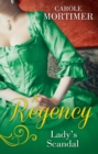 A Regency Lady's Scandal : The Lady Gambles / the Lady Forfeits - eBook