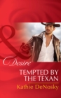 The Tempted By The Texan - eBook