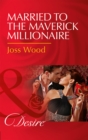 Married To The Maverick Millionaire - eBook