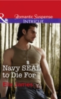 Navy Seal To Die For - eBook