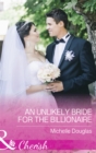 An Unlikely Bride For The Billionaire - eBook