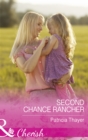 Second Chance Rancher - eBook