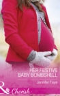 Her Festive Baby Bombshell - eBook