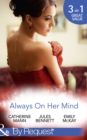Always On Her Mind : Playing for Keeps / to Tame a Cowboy / All He Ever Wanted - eBook