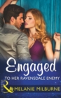 The Engaged To Her Ravensdale Enemy - eBook