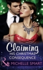 Claiming His Christmas Consequence - eBook