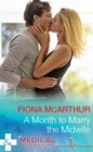 A Month To Marry The Midwife - eBook