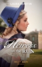 The Heiress On The Run - eBook