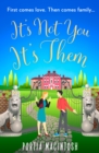 It's Not You, It's Them - eBook