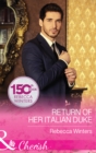 The Return Of Her Italian Duke - eBook