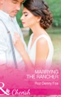 Marrying The Rancher - eBook