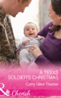 A Texas Soldier's Christmas - eBook