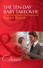 The Ten-Day Baby Takeover - eBook