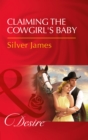 Claiming The Cowgirl's Baby - eBook