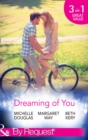 Dreaming Of You : Bachelor Dad on Her Doorstep / Outback Bachelor / the Hometown Hero Returns - eBook