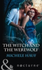 The Witch And The Werewolf - eBook
