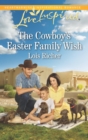 The Cowboy's Easter Family Wish - eBook