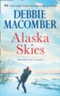 Alaska Skies : Brides for Brothers / The Marriage Risk - eBook