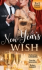 New Year's Wish : After Midnight / the Prince She Never Forgot / Amnesiac Ex, Unforgettable Vows - eBook