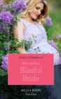 How To Be A Blissful Bride - eBook