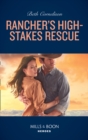The Rancher's High-Stakes Rescue - eBook