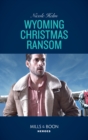 Wyoming Christmas Ransom - eBook
