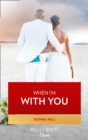 The When I'm With You - eBook