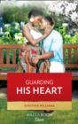 Guarding His Heart - eBook