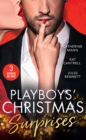 Playboys' Christmas Surprises : A Christmas Baby Surprise (Billionaires and Babies) / Triplets Under the Tree / Holiday Baby Scandal - eBook