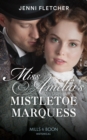 Miss Amelia's Mistletoe Marquess - eBook