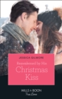 Reawakened By His Christmas Kiss - eBook