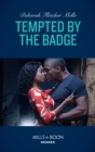 Tempted By The Badge - eBook