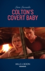 Colton's Covert Baby - eBook