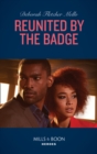 Reunited By The Badge - eBook