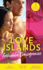 Love Islands: Forbidden Consequences : Her Nine Month Confession / the Secret That Shocked De Santis / Claiming His Wedding Night - eBook