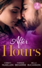 After Hours... : Unlocking Her Boss's Heart / the Tycoon's Reluctant Cinderella / a Bride for the Brooding Boss - eBook