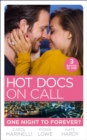 Hot Docs On Call: One Night To Forever? : Their One Night Baby (Paddington Children’s Hospital) / Forbidden to the Playboy Surgeon (Paddington Children’s Hospital) / Mummy, Nurse…Duchess? (Paddington - eBook