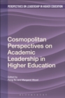 Cosmopolitan Perspectives on Academic Leadership in Higher Education - eBook